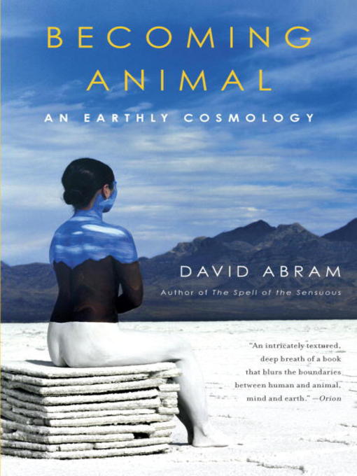 Title details for Becoming Animal by David Abram - Available